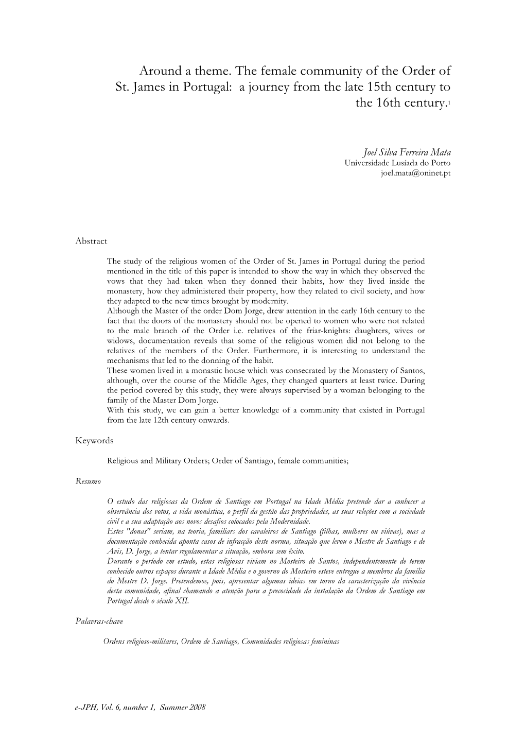Around a Theme. the Female Community of the Order of St. James in Portugal: a Journey from the Late 15Th Century to the 16Th Century.1