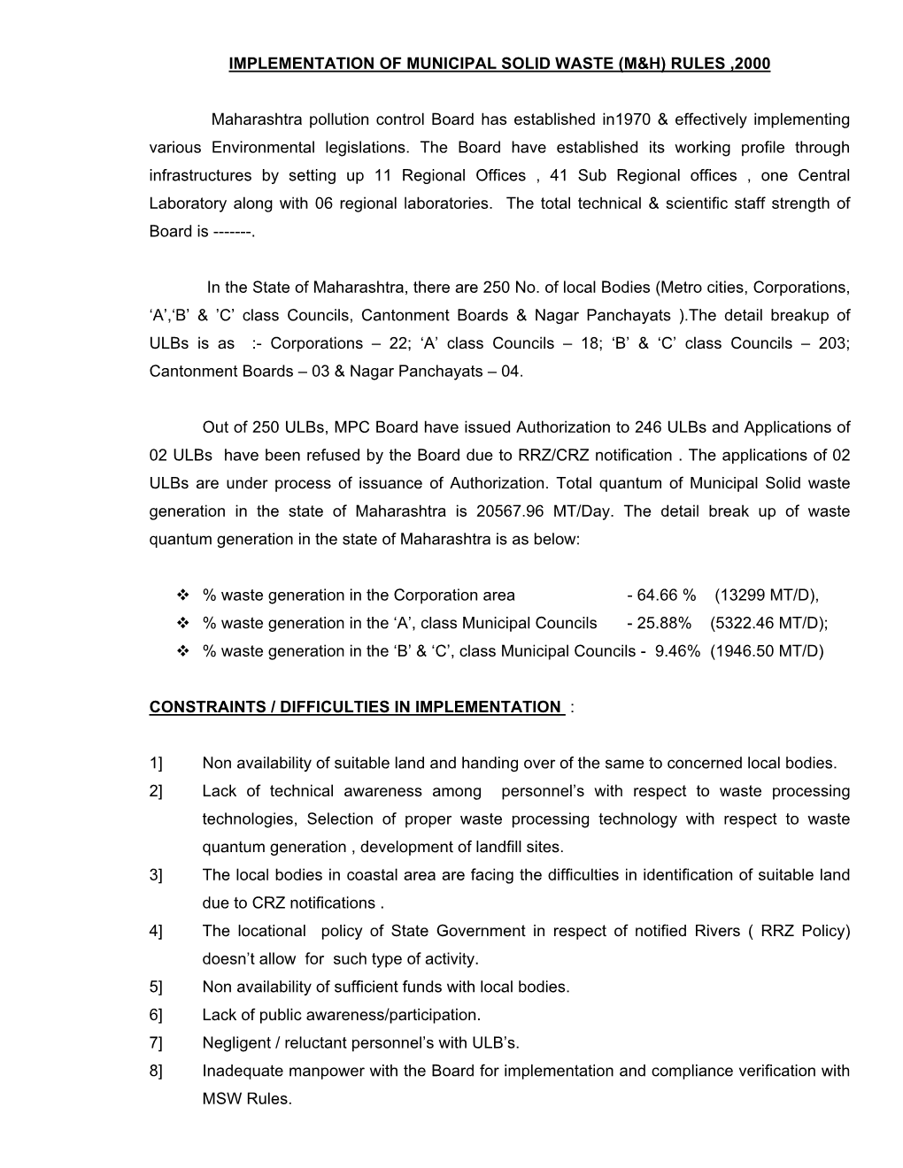 Implementation of Municipal Solid Waste (M&H) Rules ,2000