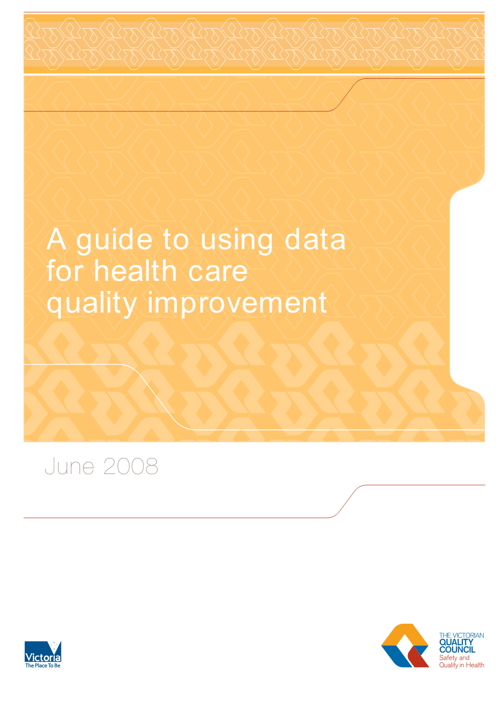 A Guide to Using Data for Health Care Quality Improvement