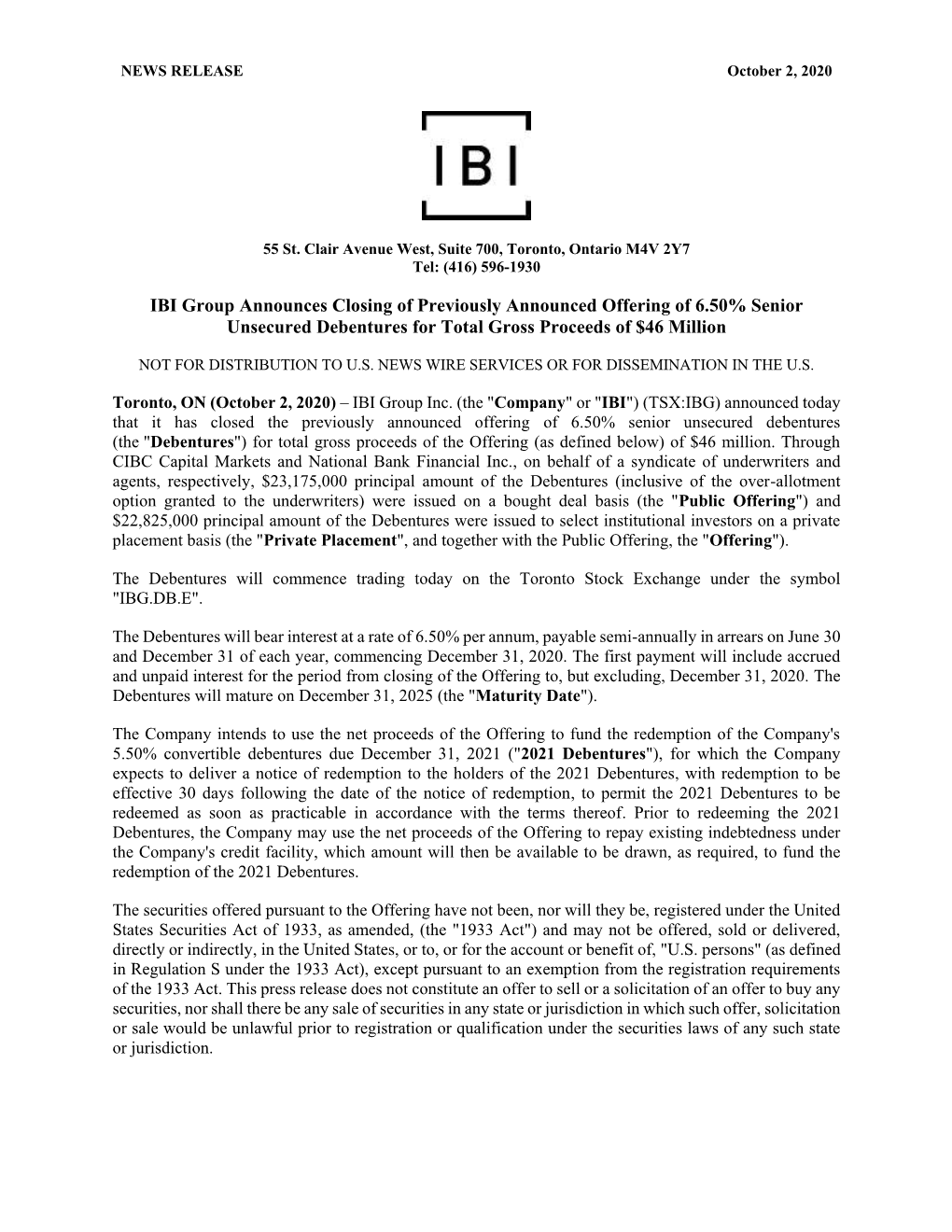 IBI Group Announces Closing of Previously Announced Offering of 6.50% Senior Unsecured Debentures for Total Gross Proceeds of $46 Million