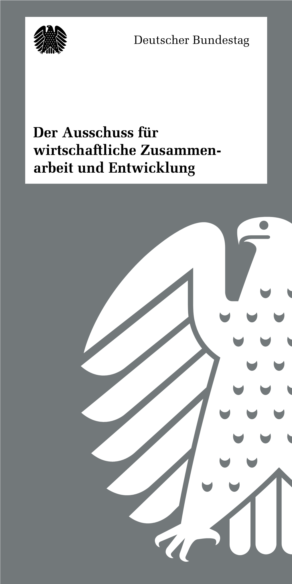 Der Ausschuss Für Wirtschaftliche Zusammen- Arbeit Und Entwicklung