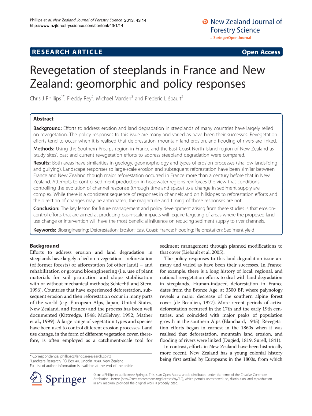 Revegetation of Steeplands in France and New Zealand: Geomorphic and Policy Responses Chris J Phillips1*, Freddy Rey2, Michael Marden3 and Frederic Liébault2