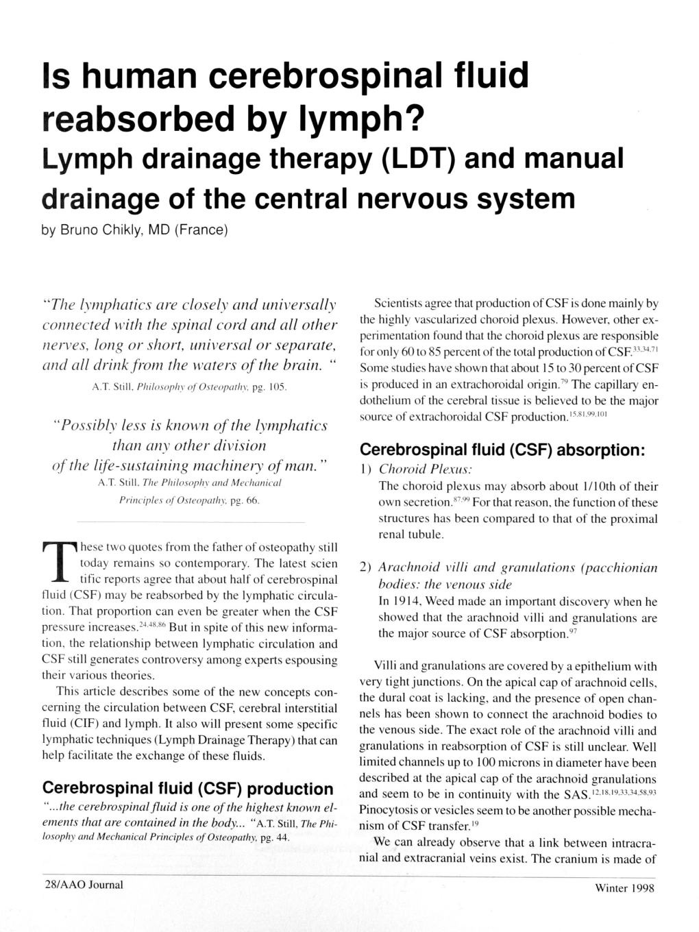 Is Human Cerebrospinal Fluid Reabsorbed by Lymph? Lymph Drainage Therapy (LDT) and Manual Drainage of the Central Nervous System by Bruno Chikly, MD (France)