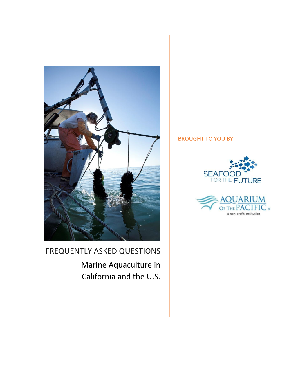 FREQUENTLY ASKED QUESTIONS Marine Aquaculture In