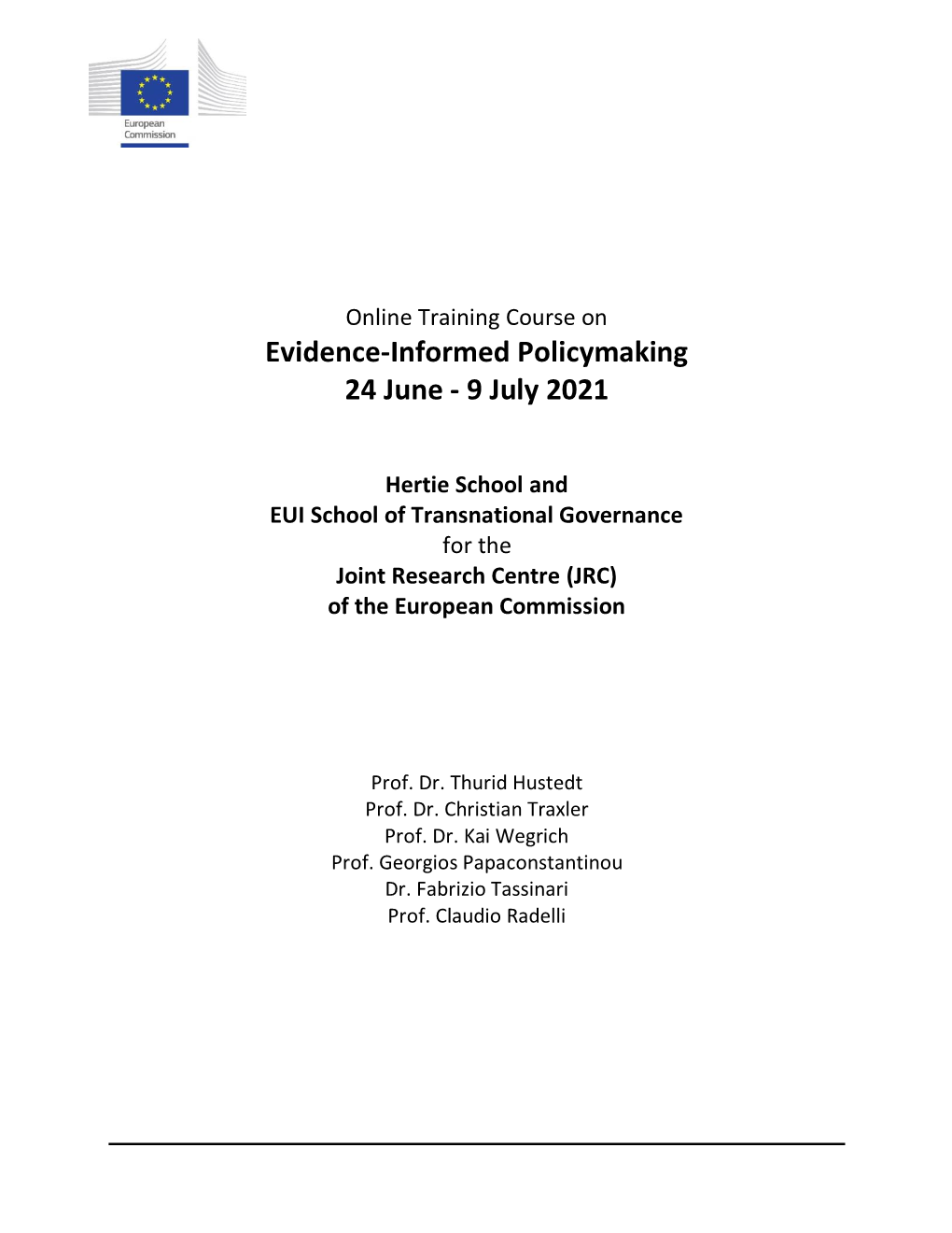 Evidence-Informed Policymaking 24 June - 9 July 2021