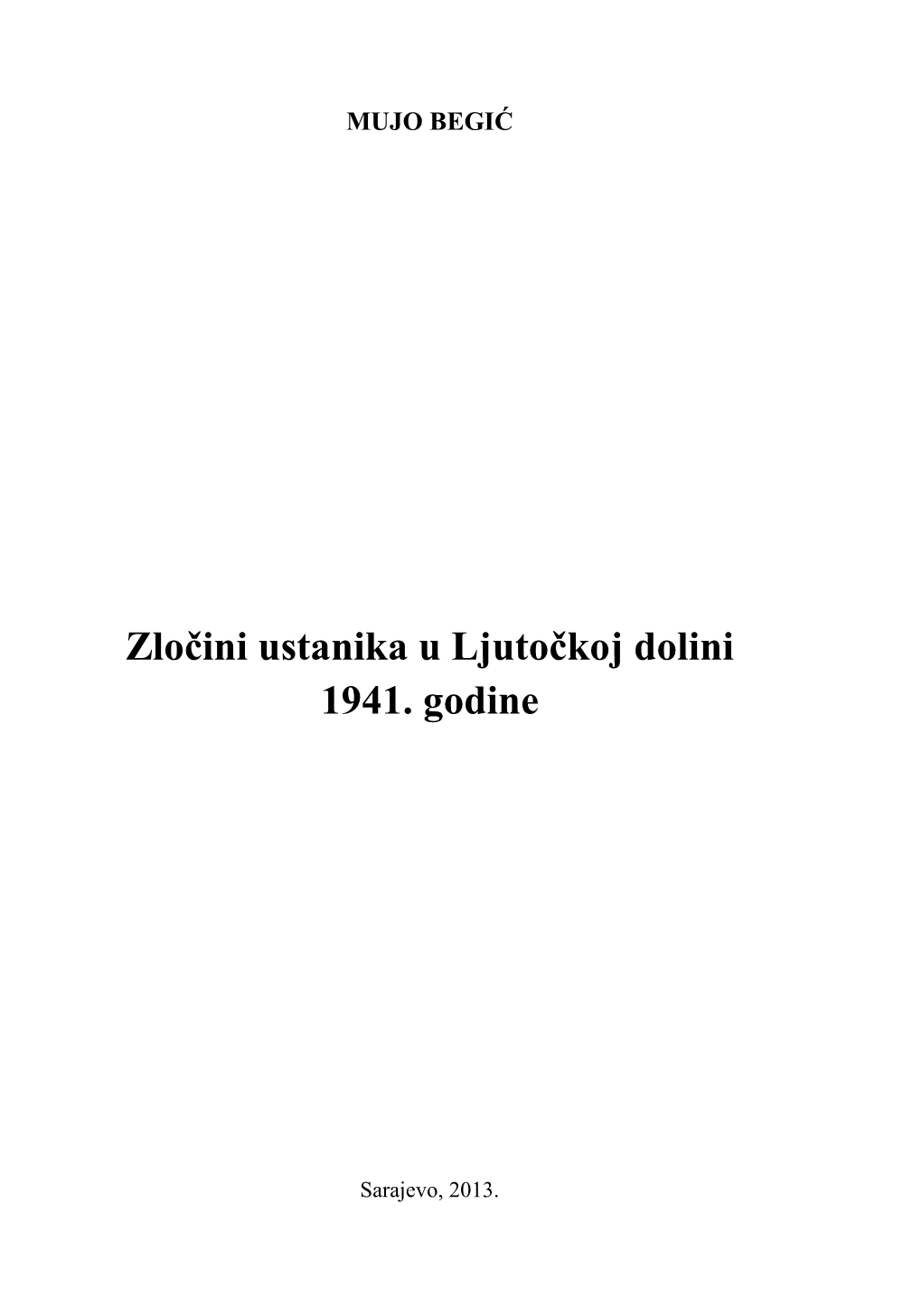 Zločini Ustanika U Ljutočkoj Dolini 1941. Godine