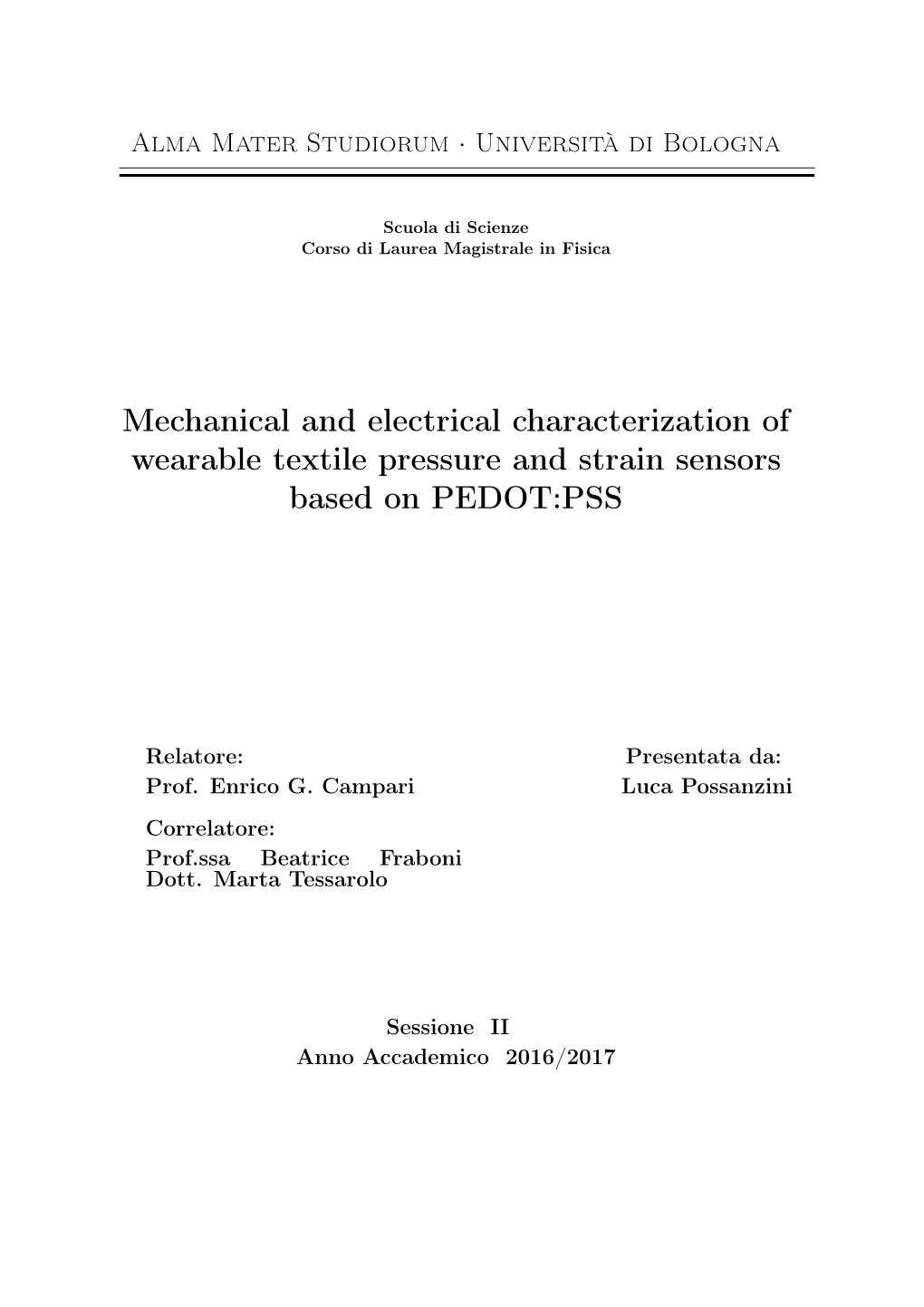 Mechanical and Electrical Characterization of Wearable Textile Pressure and Strain Sensors Based on PEDOT:PSS