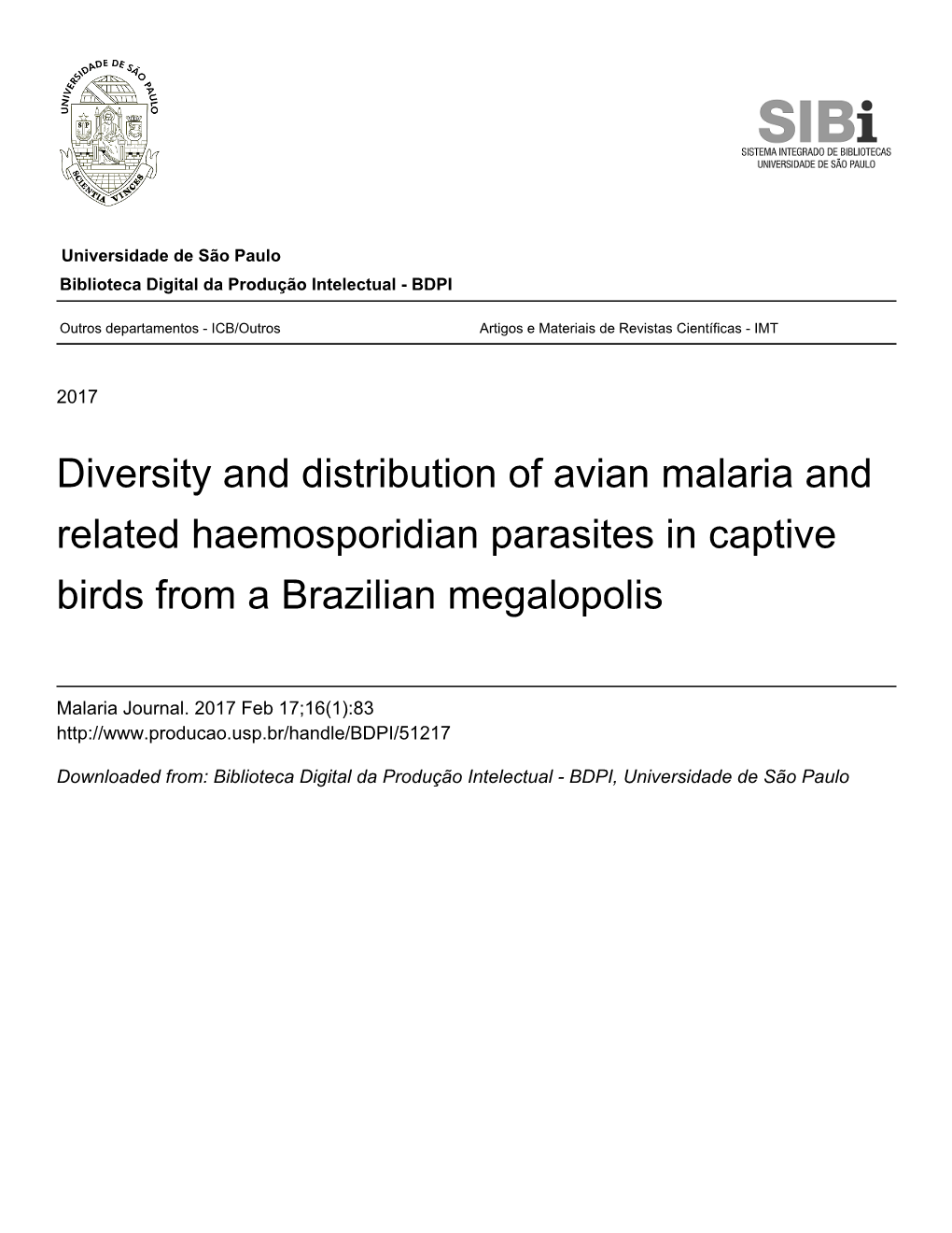 Diversity and Distribution of Avian Malaria and Related Haemosporidian Parasites in Captive Birds from a Brazilian Megalopolis