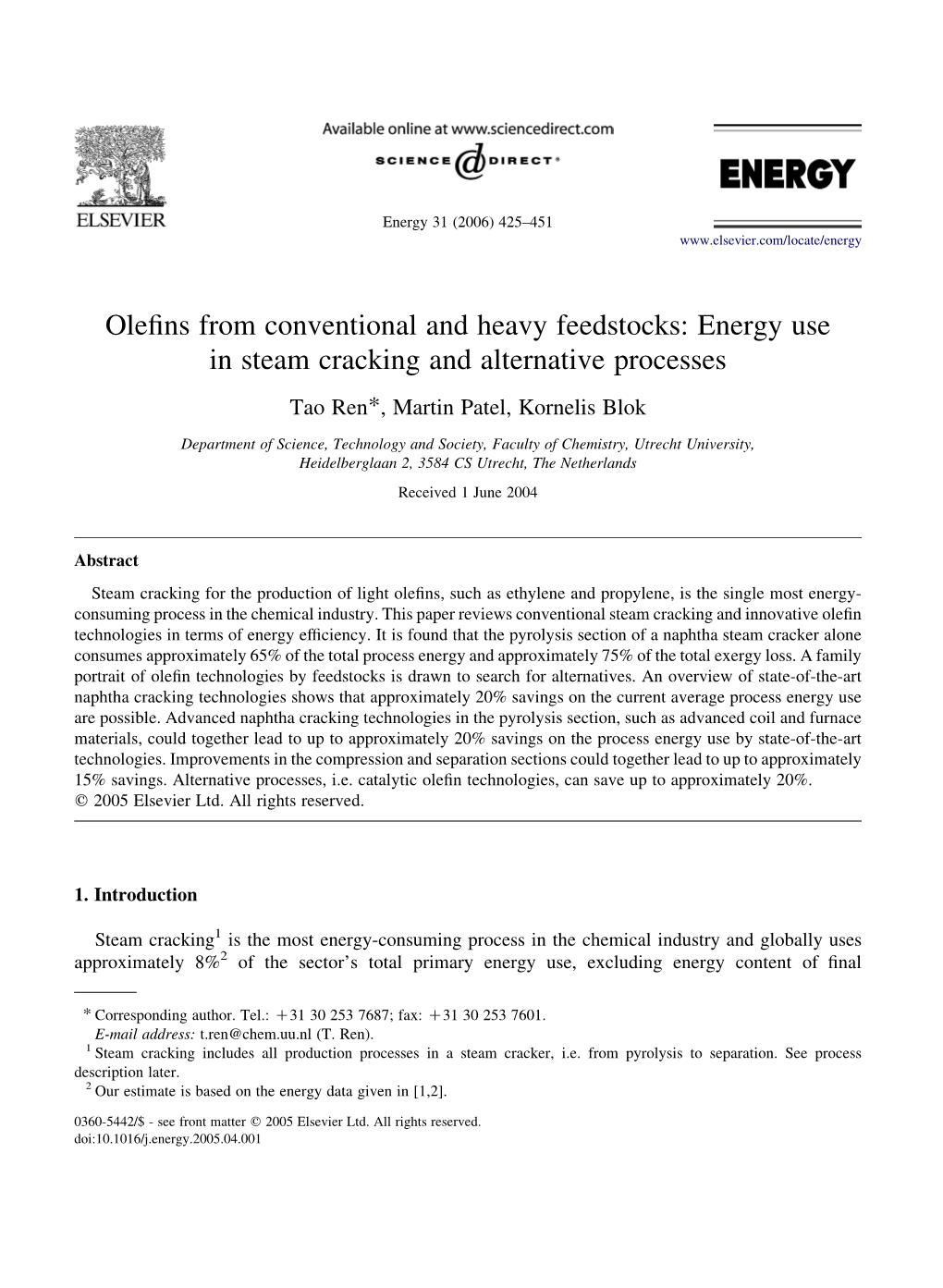 Olefins from Conventional and Heavy Feedstocks: Energy Use in Steam Cracking and Alternative Processes