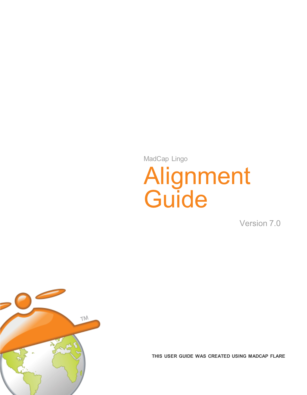 Lingo Alignment Guide Version 7.0