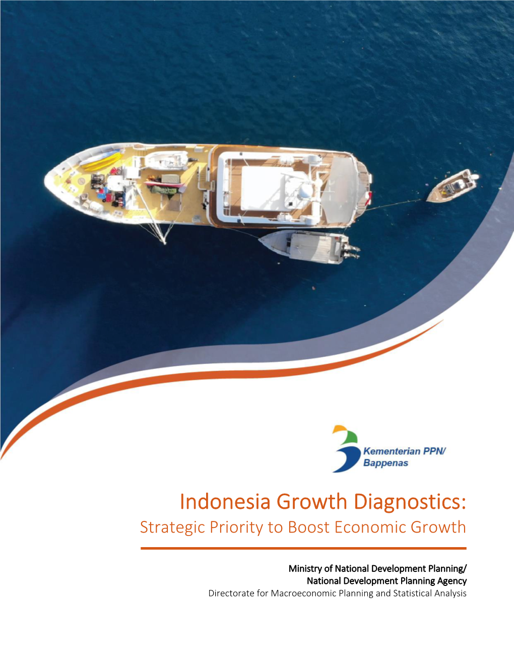 Indonesia Growth Diagnostics: Strategic Priority to Boost Economic Growth