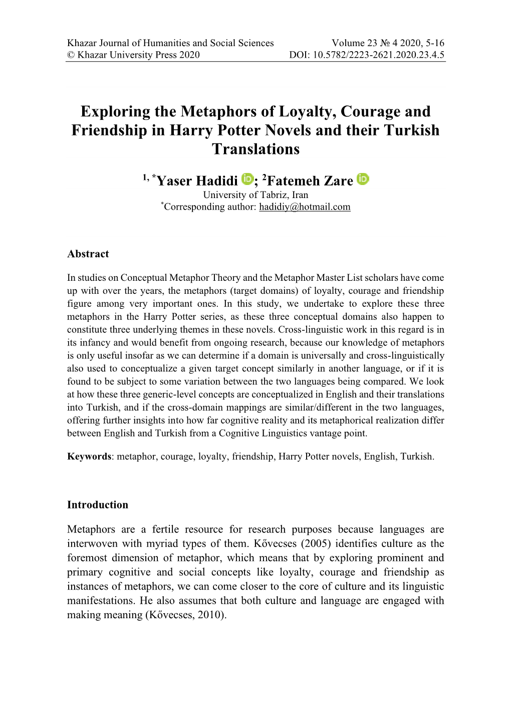 Exploring the Metaphors of Loyalty, Courage and Friendship in Harry Potter Novels and Their Turkish Translations
