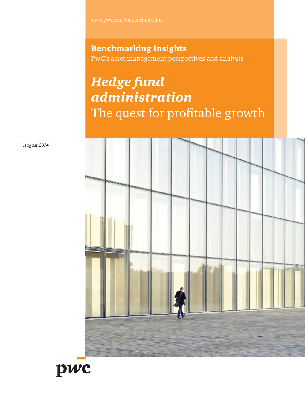 Pwc-Hedge-Fund-Administration-The-Quest-For-Profitable-Growth-2014.Pdf