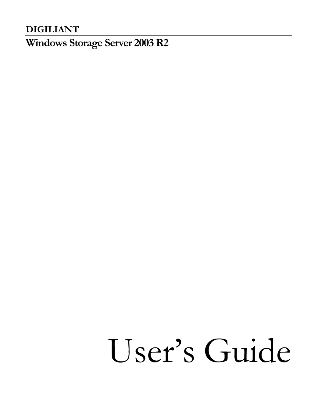 DIGILIANT Windows Storage Server 2003 R2