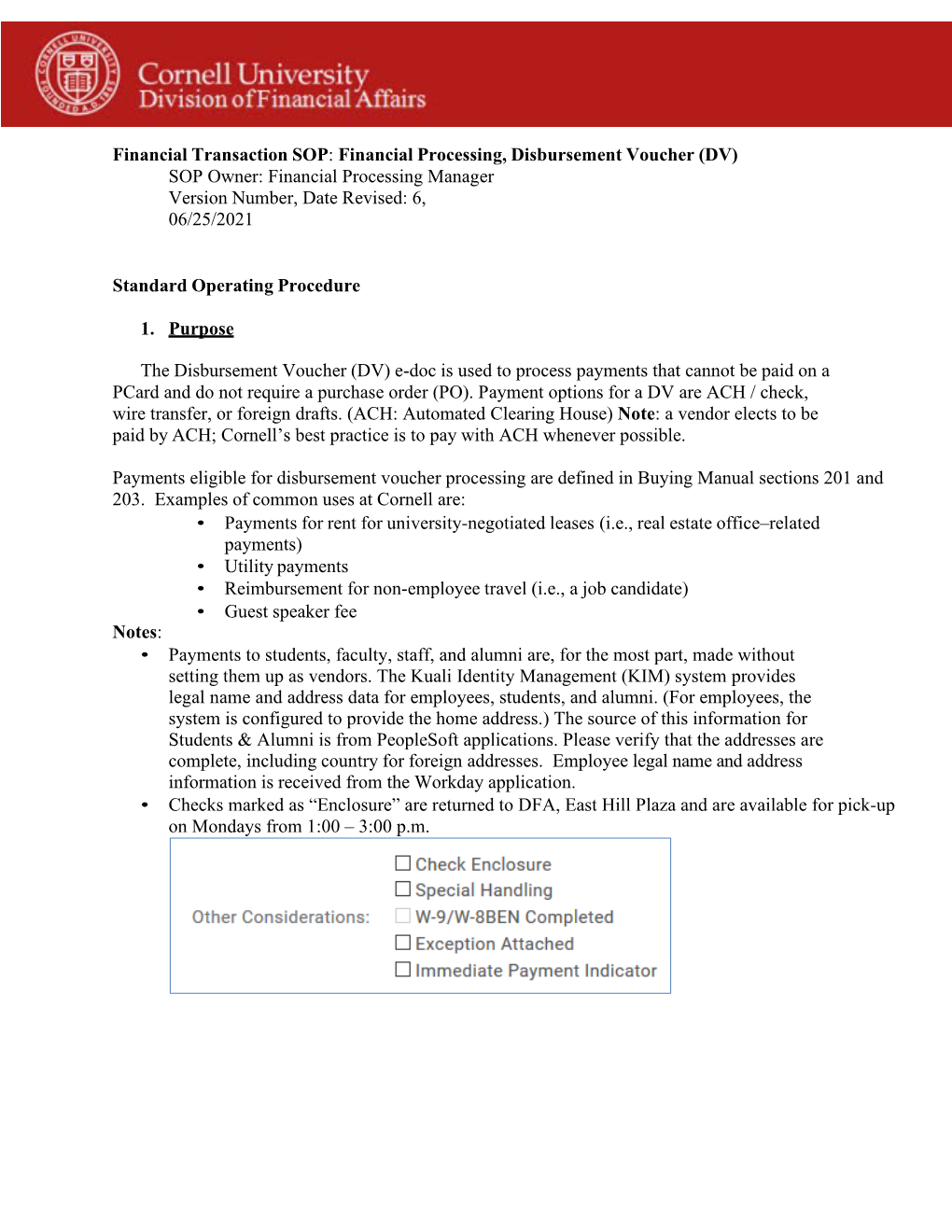 Financial Transaction SOP: Financial Processing, Disbursement Voucher (DV) SOP Owner: Financial Processing Manager Version Number, Date Revised: 6, 06/25/2021