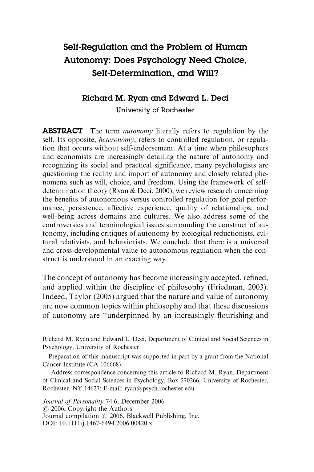 Self-Regulation and the Problem of Human Autonomy: Does Psychology Need Choice, Self-Determination, and Will?