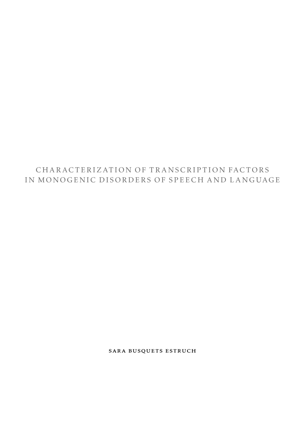 Characterization of Transcription Factors in Monogenic Disorders of Speech and Language