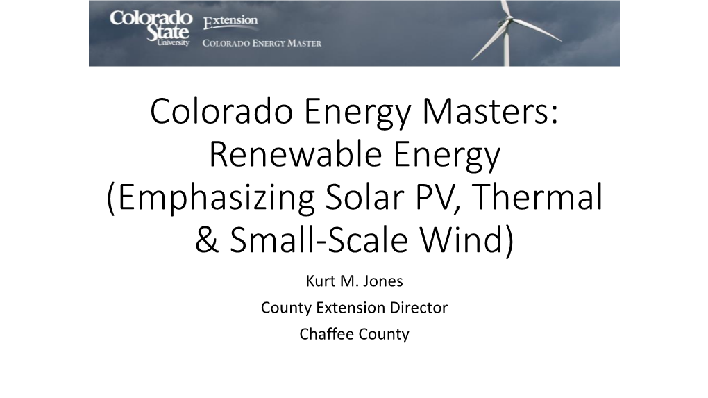 Renewable Energy (Emphasizing Solar PV, Thermal & Small-Scale Wind) Kurt M