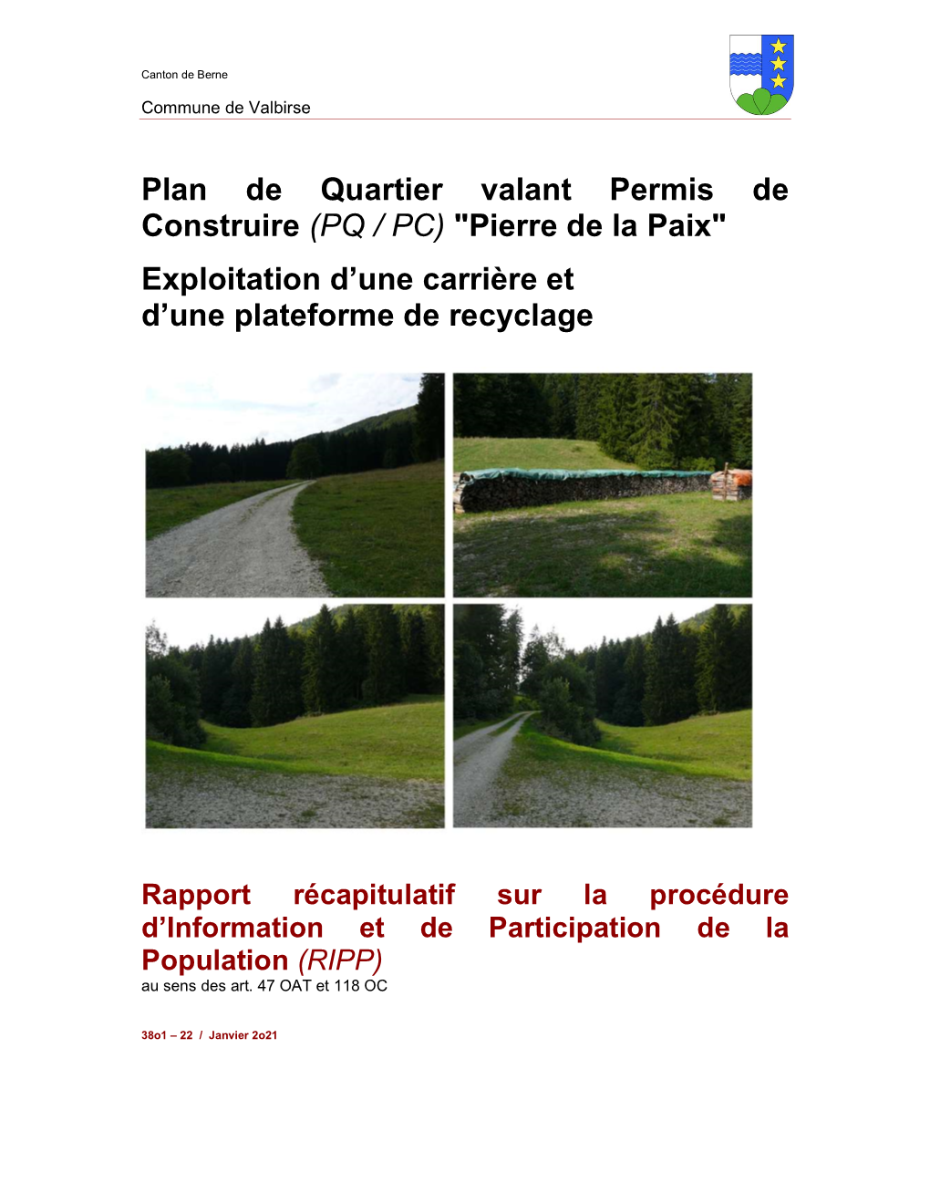 Plan De Quartier Valant Permis De Construire (PQ / PC) 