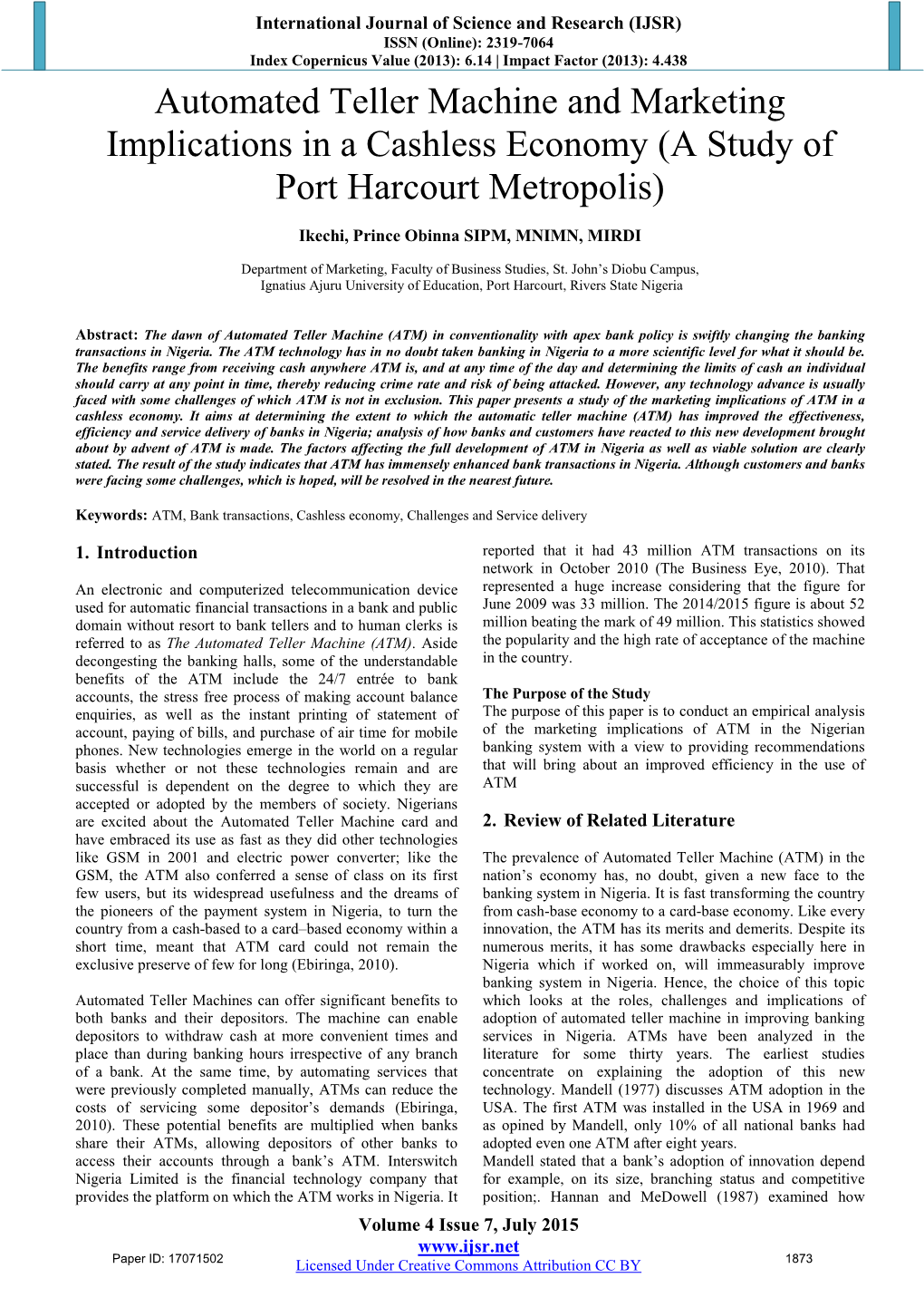 Automated Teller Machine and Marketing Implications in a Cashless Economy (A Study of Port Harcourt Metropolis)