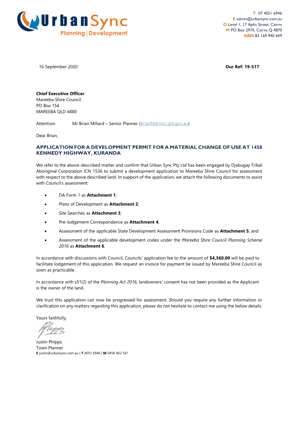 Djabugay Tribal Aboriginal Corporation ICN 1536 to Submit a Development Application to Mareeba Shire Council for Assessment with Respect to the Above Described Land