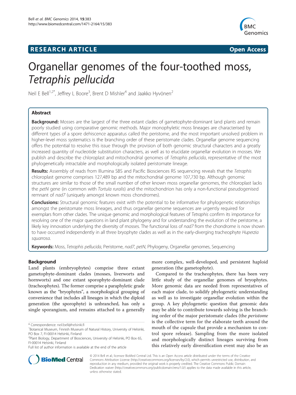 Organellar Genomes of the Four-Toothed Moss, Tetraphis Pellucida Neil E Bell1,2*, Jeffrey L Boore3, Brent D Mishler4 and Jaakko Hyvönen2