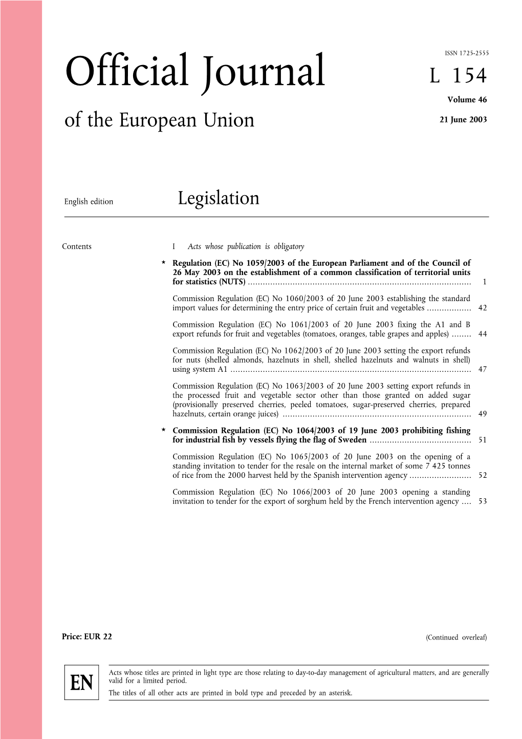 Official Journal L 154 Volume 46 of the European Union 21 June 2003