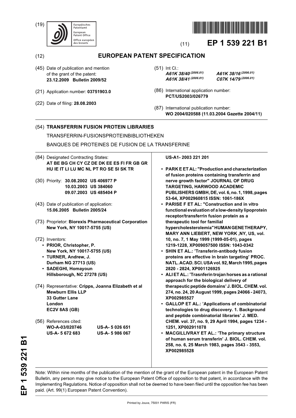 Transferrin Fusion Protein Libraries Transferrin-Fusionsproteinbibliotheken Banques De Proteines De Fusion De La Transferine