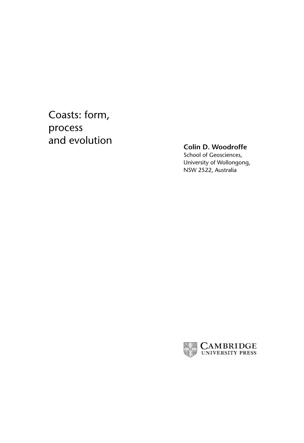 Coasts: Form, Process and Evolution Colin D