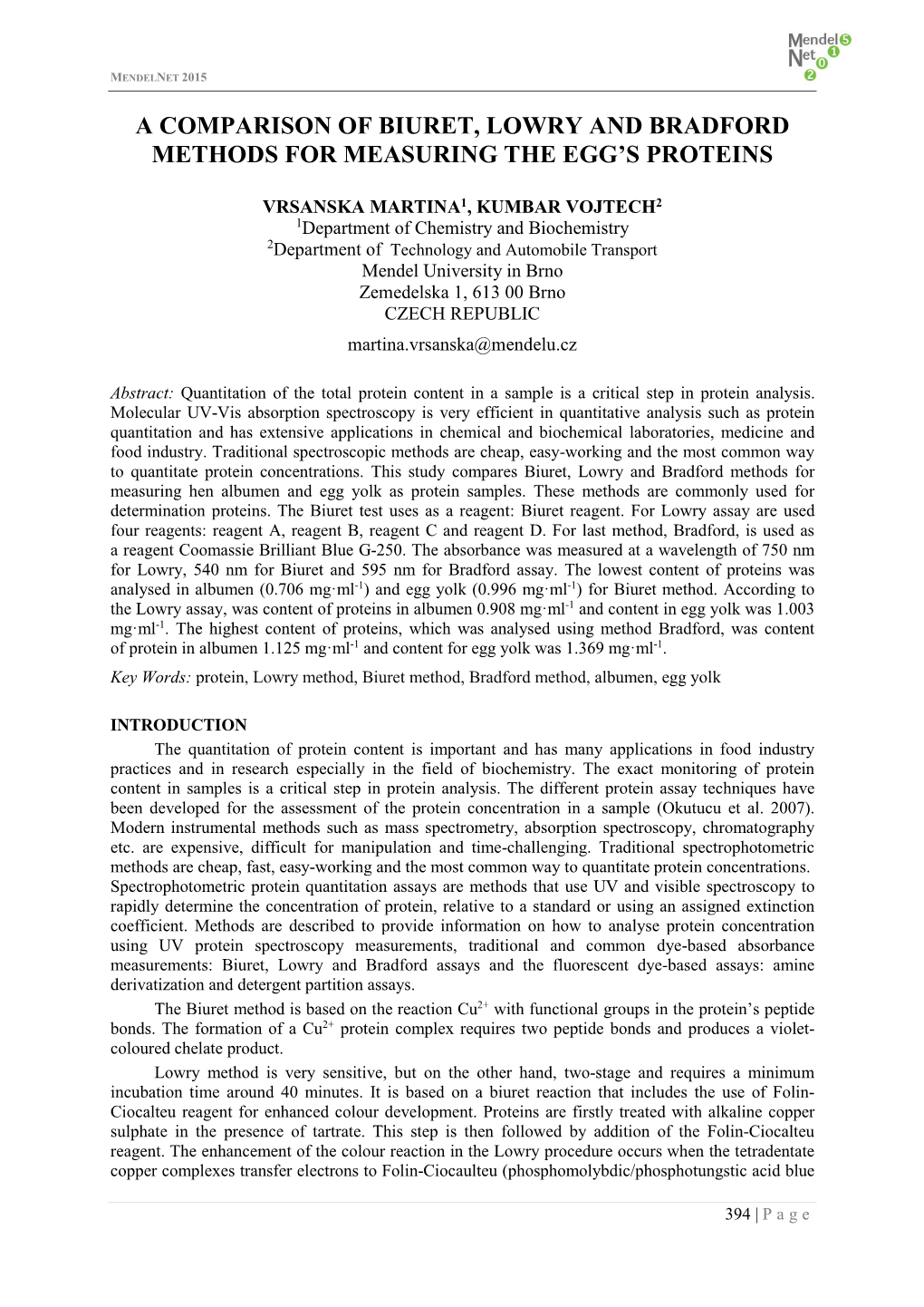 A Comparison of Biuret, Lowry, and Bradford Methods for Measuring