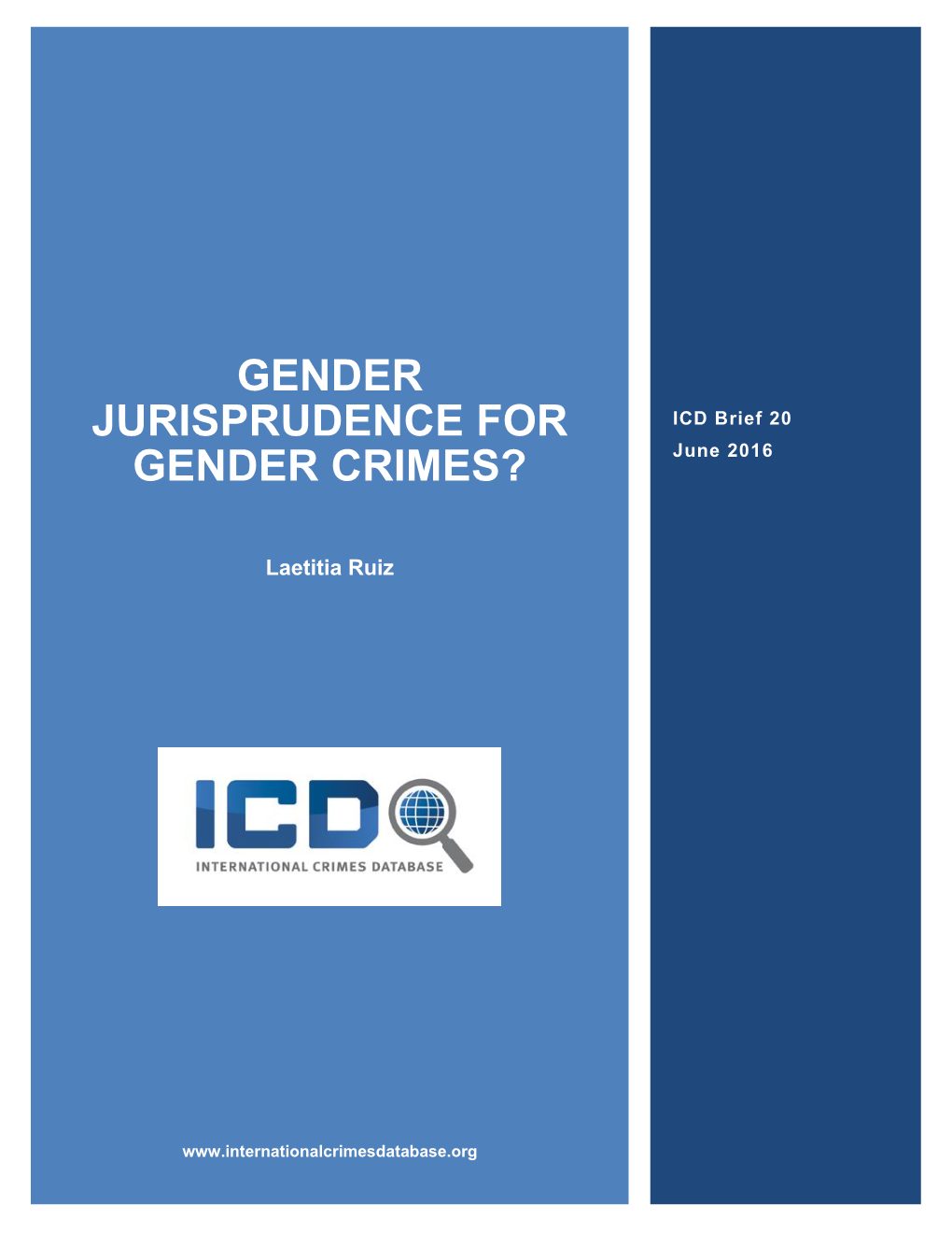 Gender Jurisprudence for Gender Crimes?