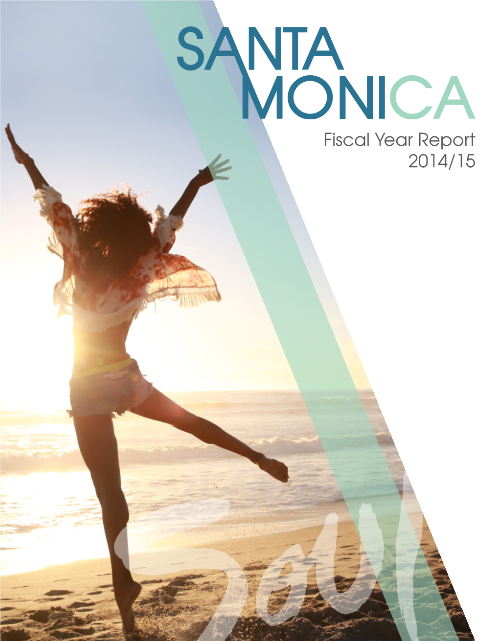 Fiscal Year Report 2014/15 Dear Santa Monica Partner