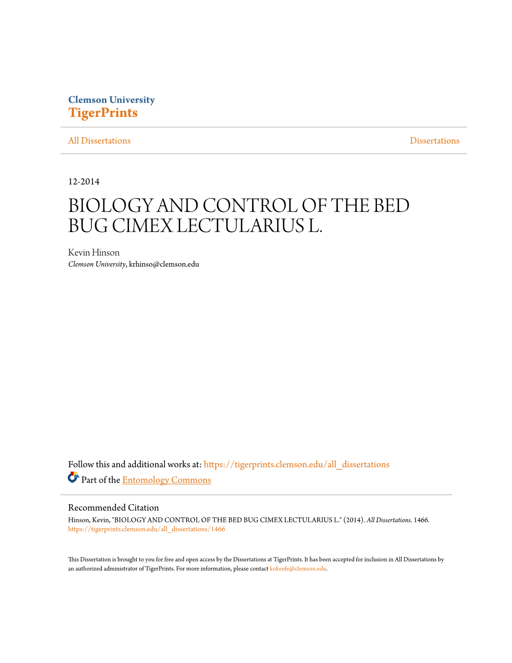 BIOLOGY and CONTROL of the BED BUG CIMEX LECTULARIUS L. Kevin Hinson Clemson University, Krhinso@Clemson.Edu