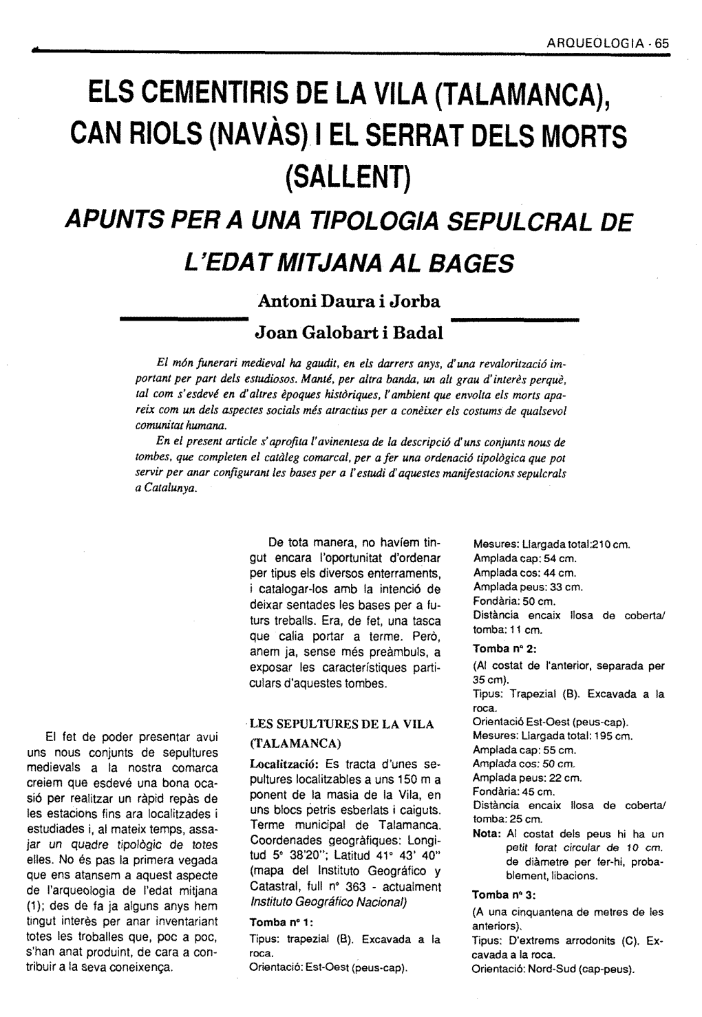 NAVAS) I EL SERRAT DELS MORTS (SALLENT) APUNTS PER a UNA TIPOLOGIA SEPULCRAL DE L'eda T MITJANA AL BAGES Antoni Daura I Jorba Joan Galobart I Badal