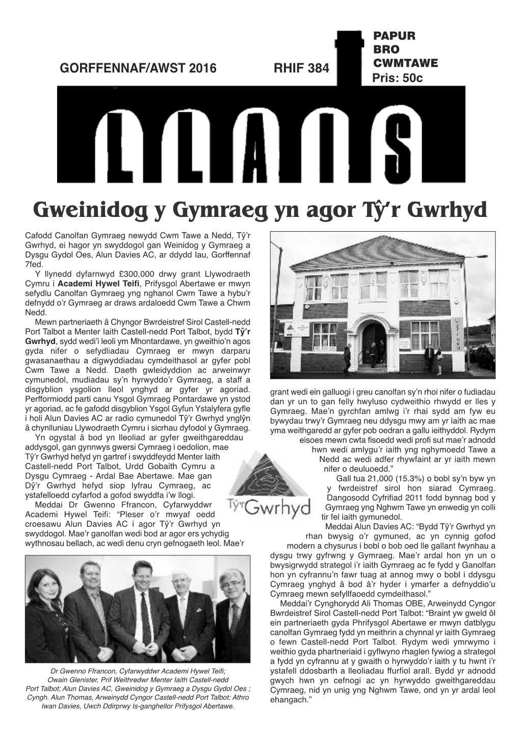 Gweinidog Y Gymraeg Yn Agor Ty'r Gwrhyd