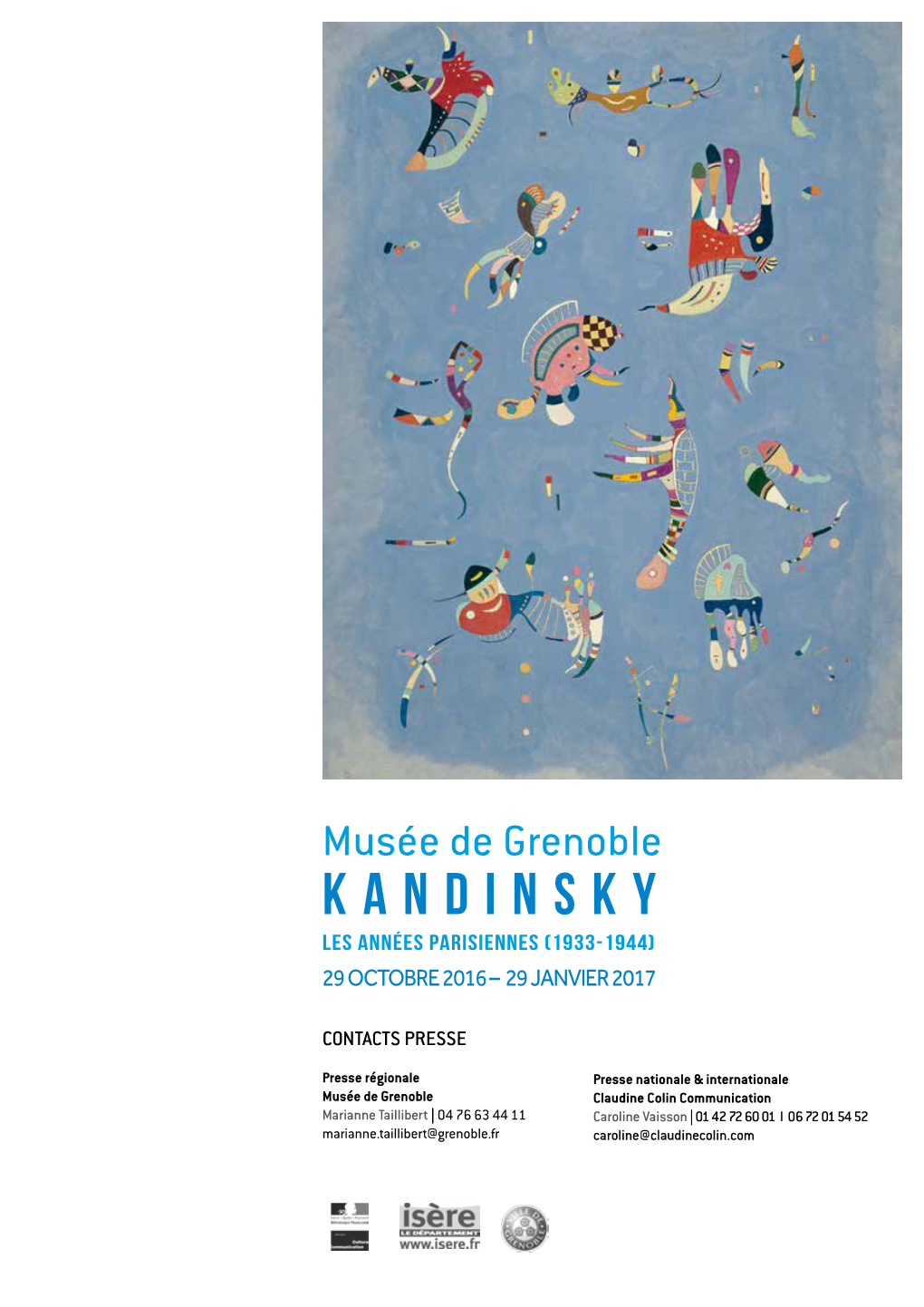 Musée De Grenoble KANDINSKY LES Années PARISIENNES (1933-1944) 29 OCTOBRE 2016 – 29 JANVIER 2017