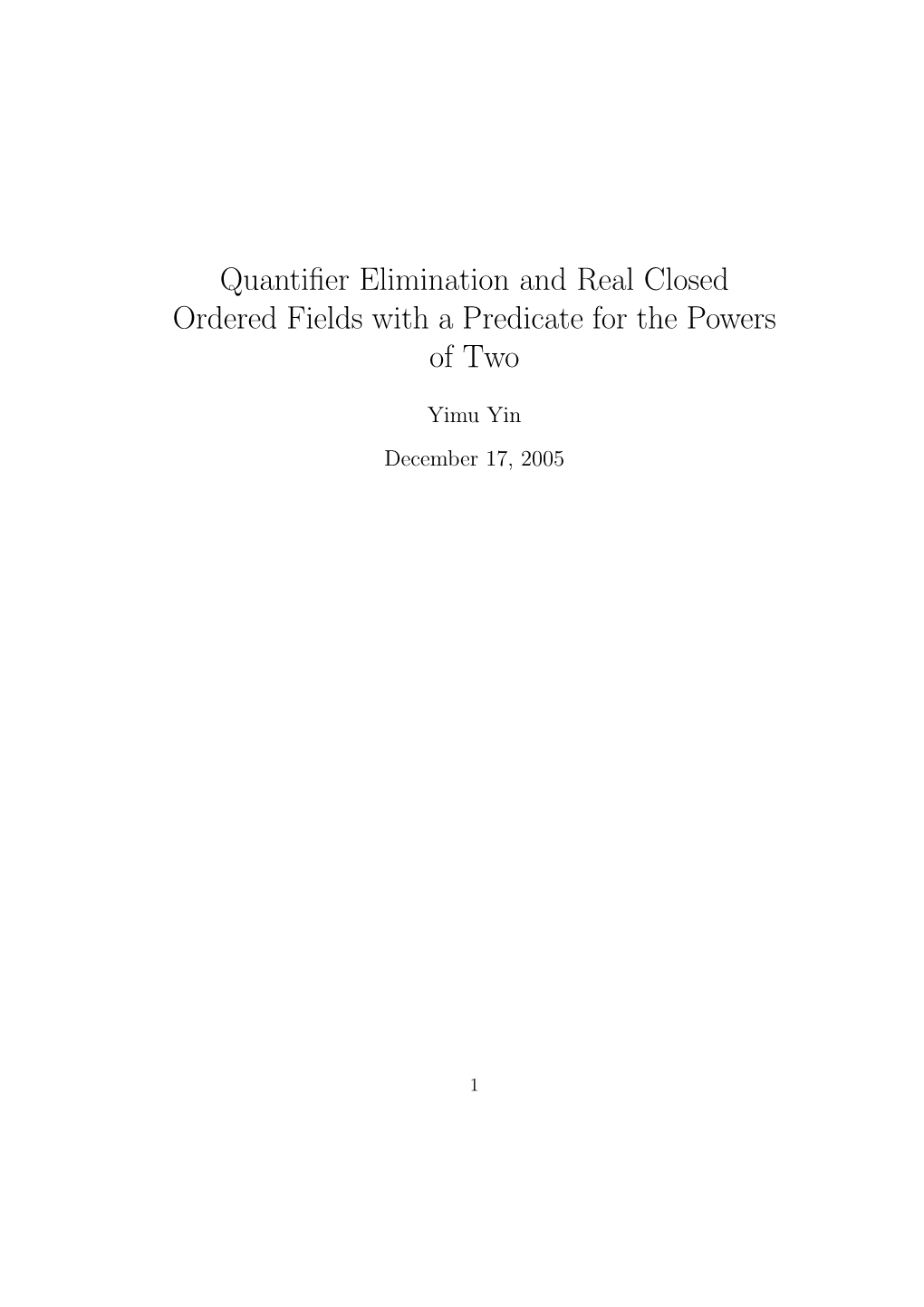 Quantifier Elimination and Real Closed Ordered Fields with A