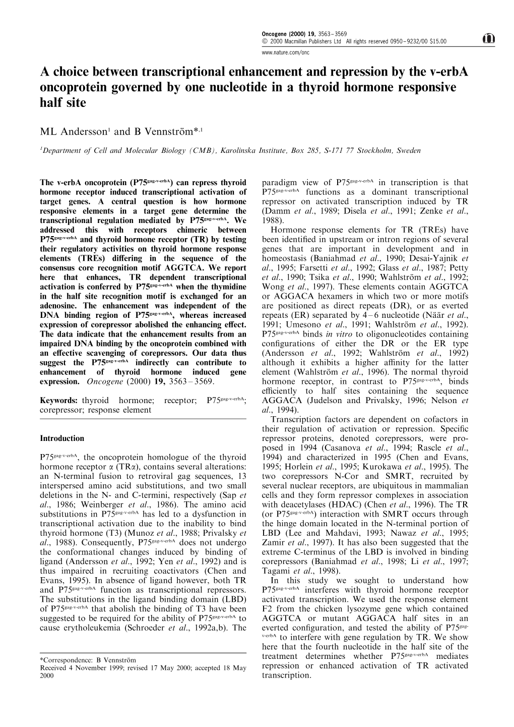 A Choice Between Transcriptional Enhancement and Repression by the V-Erba Oncoprotein Governed by One Nucleotide in a Thyroid Hormone Responsive Half Site