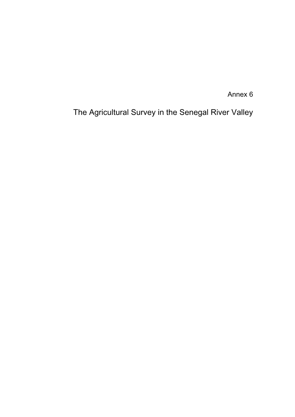 The Agricultural Survey in the Senegal River Valley