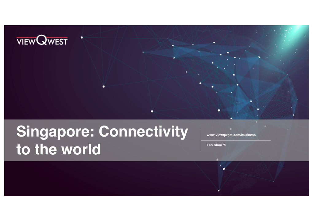 Singapore: Connectivity to the World