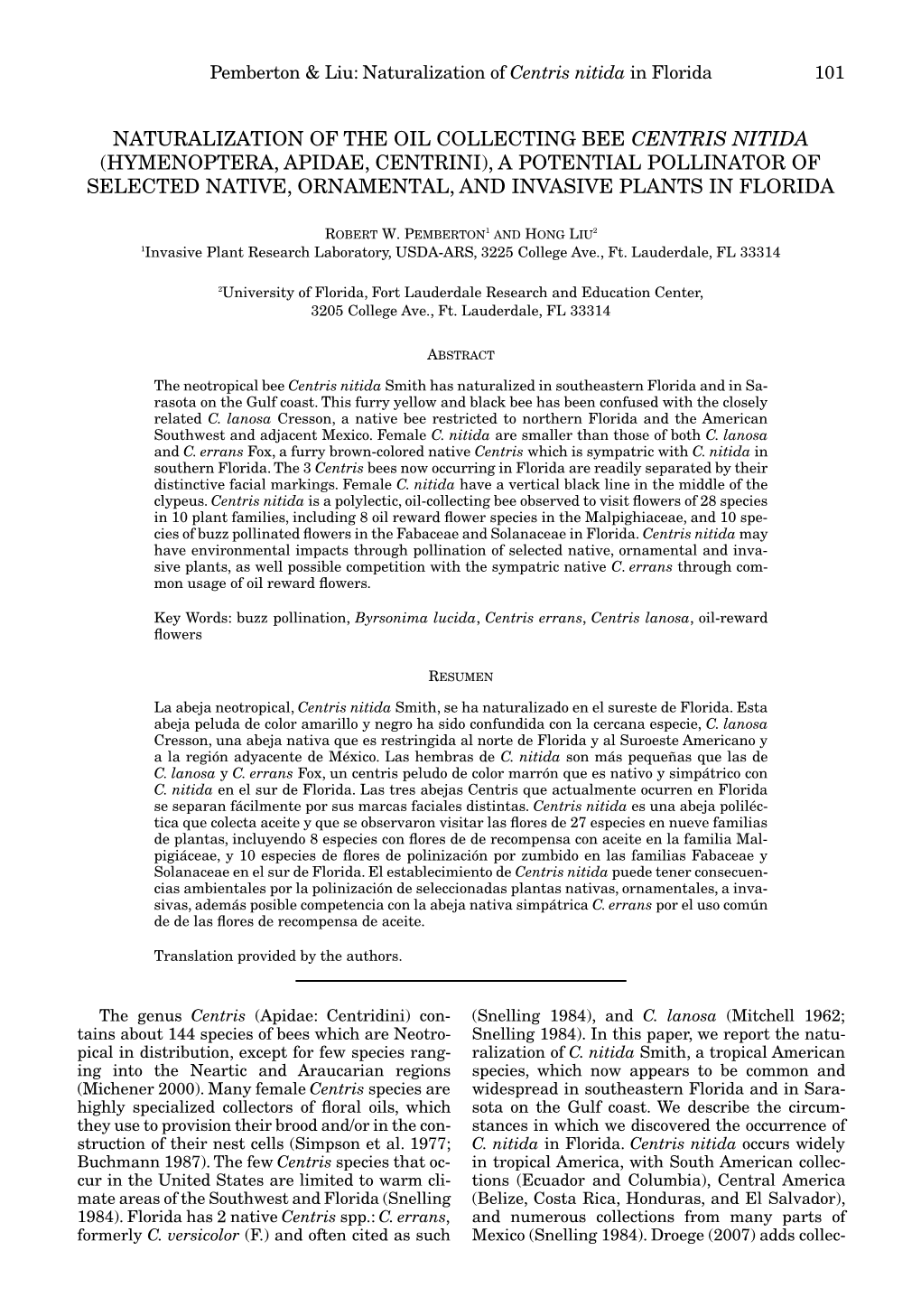 Naturalization of the Oil Collecting Bee Centris Nitida (Hymenoptera, Apidae, Centrini), a Potential Pollinator of Selected Nati