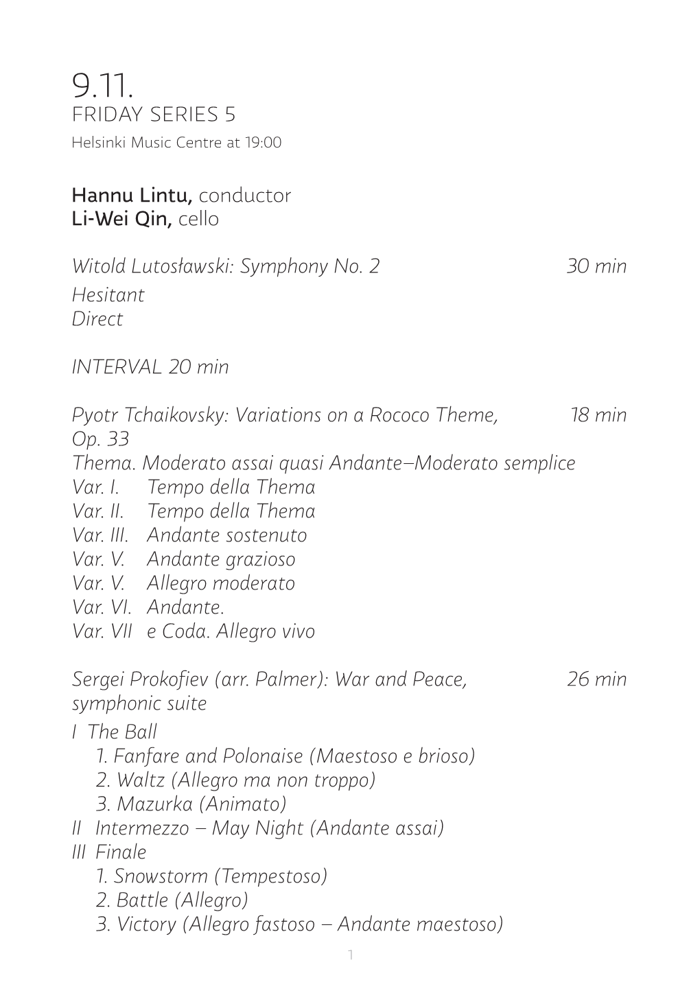 FRIDAY SERIES 5 Hannu Lintu, Conductor Li-Wei Qin, Cello