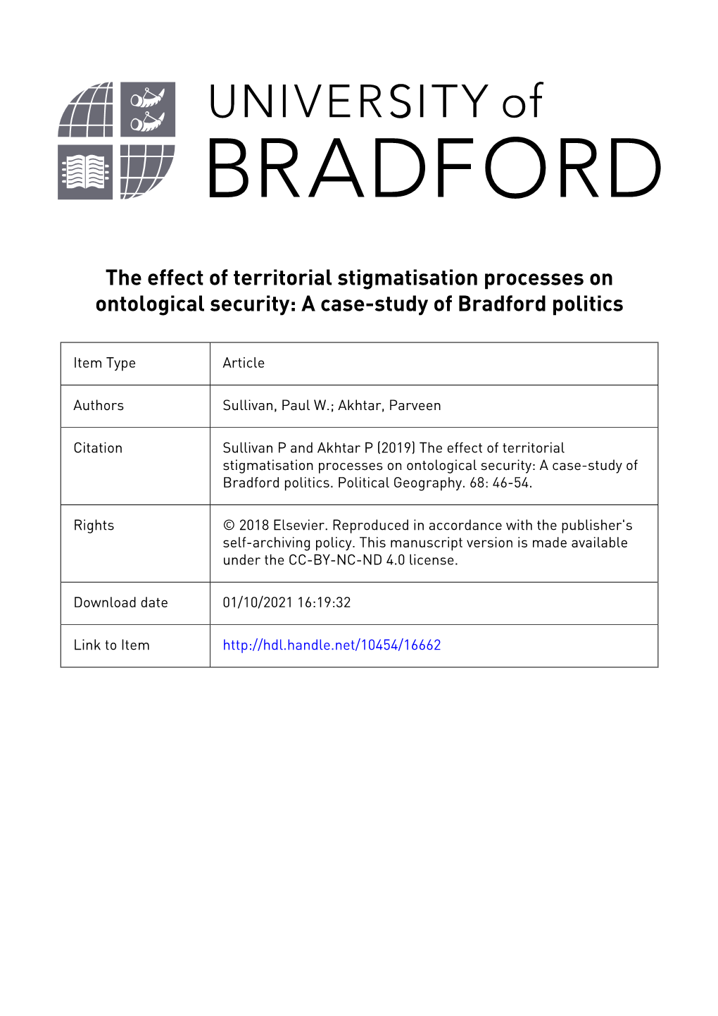 Title: the Effect of Territorial Stigmatisation on Ontological Security: a Case-Study of Bradford Politics. Dr. Paul Sullivan*