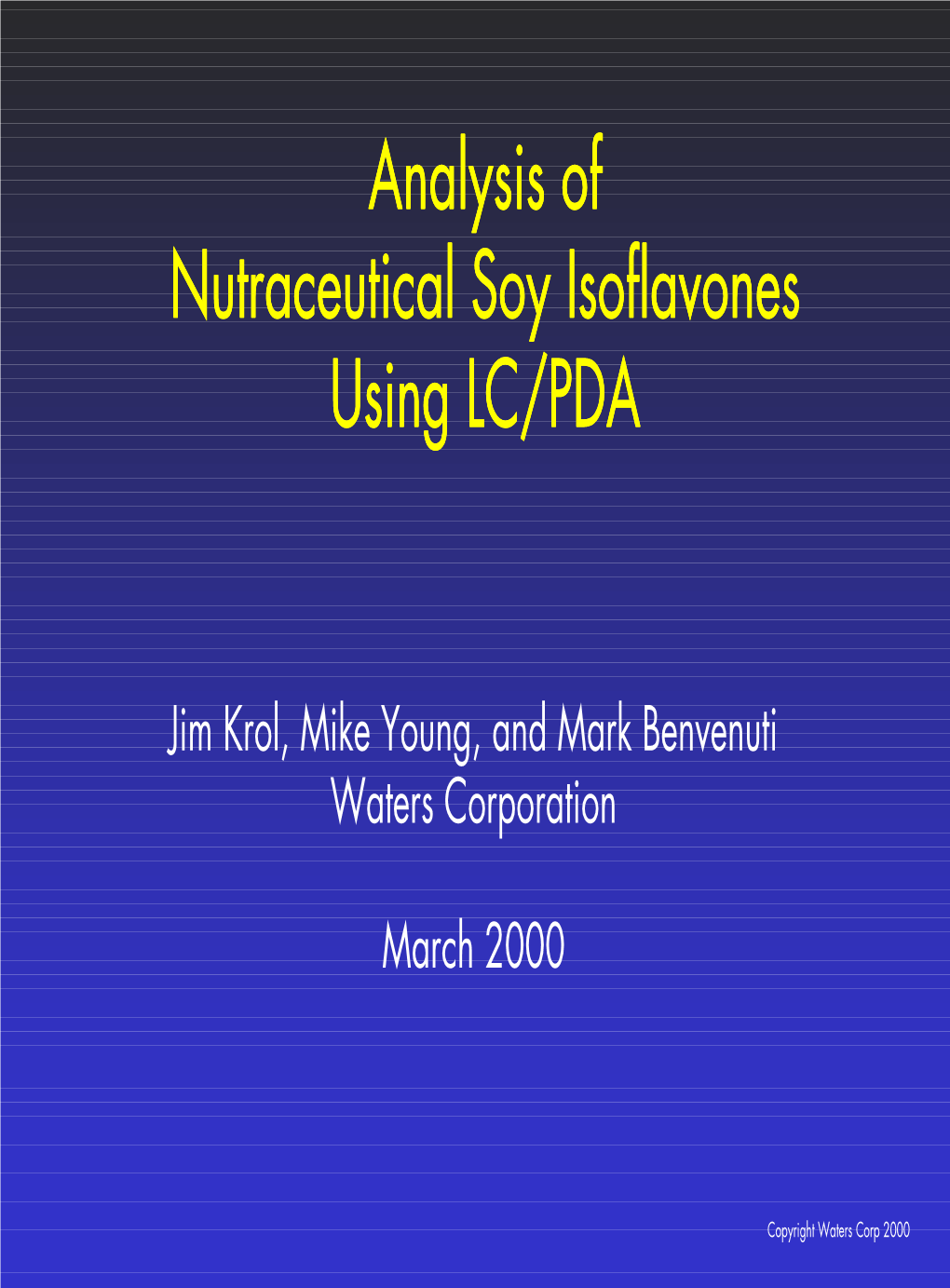 Analysis of Nutraceutical Soy Isoflavones Using LC/PDA