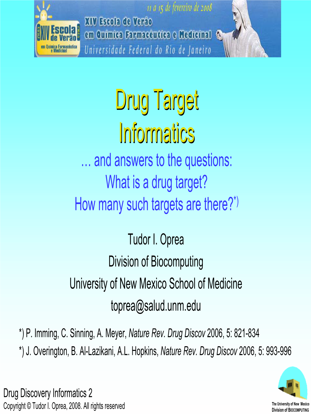 Drug Target Informatics