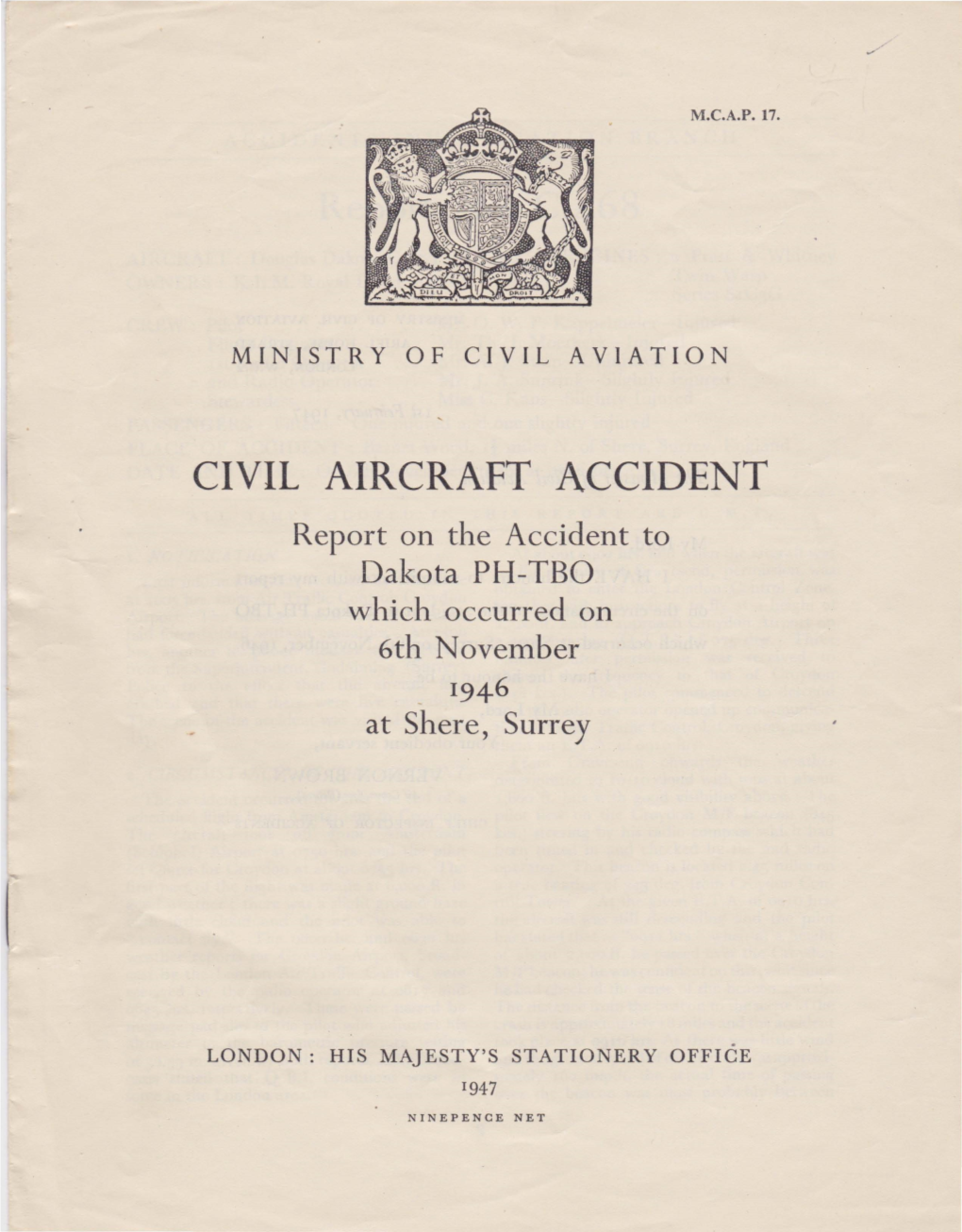 CIVIL AIRCRAFT ACCIDENT Report on the Accident to Dakota PH-TBO Which Occurred on 6Th November 194-6 at Shere, Surrey