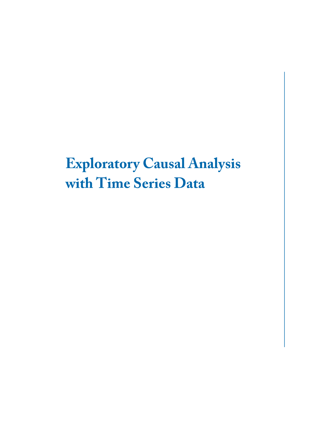 Exploratory Causal Analysis with Time Series Data Synthesis Lectures on Data Mining and Knowledge Discovery