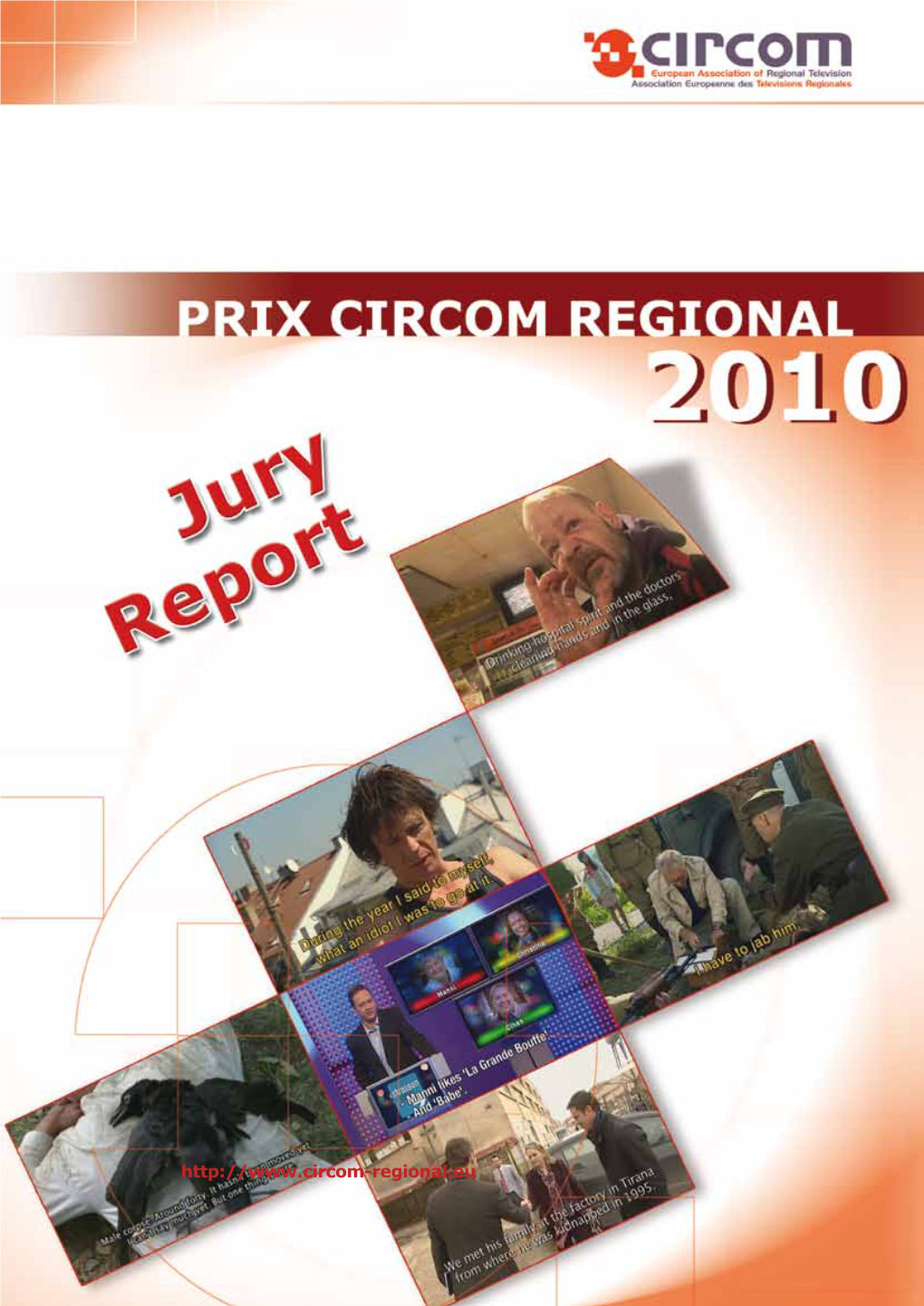 Prix CIRCOM 2010 Jury Report