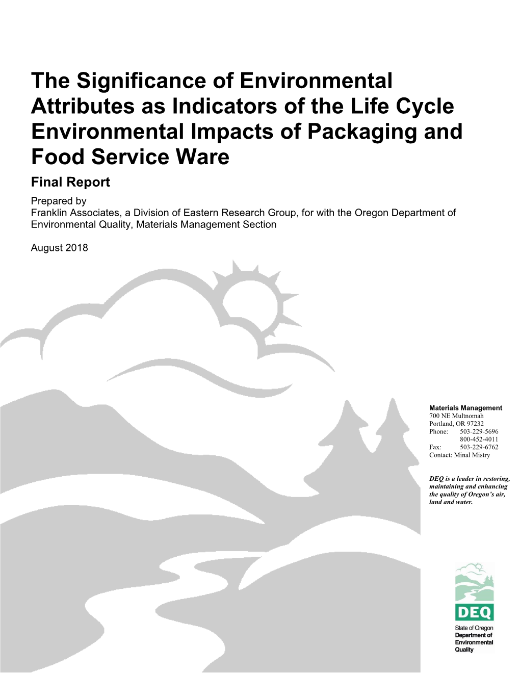 The Significance of Environmental Attributes As Indicators of the Life Cycle Environmental Impacts of Packaging and Food Service