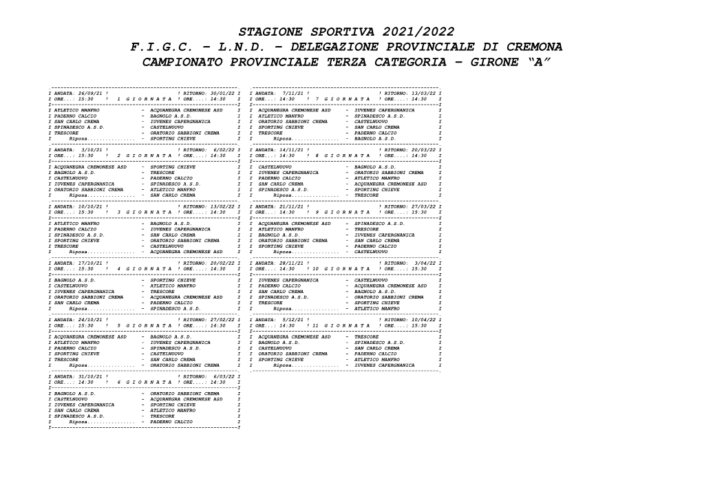 Stagione Sportiva 2021/2022 F.I.G.C. – L.N.D. – Delegazione Provinciale Di Cremona Campionato Provinciale Terza Categoria – Girone “A”